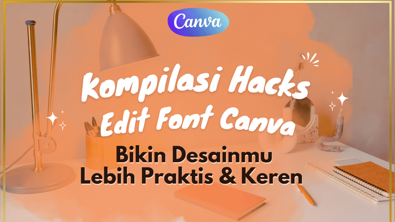 Highlight image for Kompilasi Hacks Edit Font Canva
