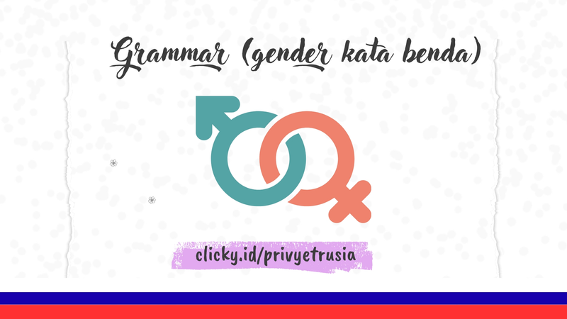 Highlight image for Belajar Grammar Dasar Bahasa Rusia 