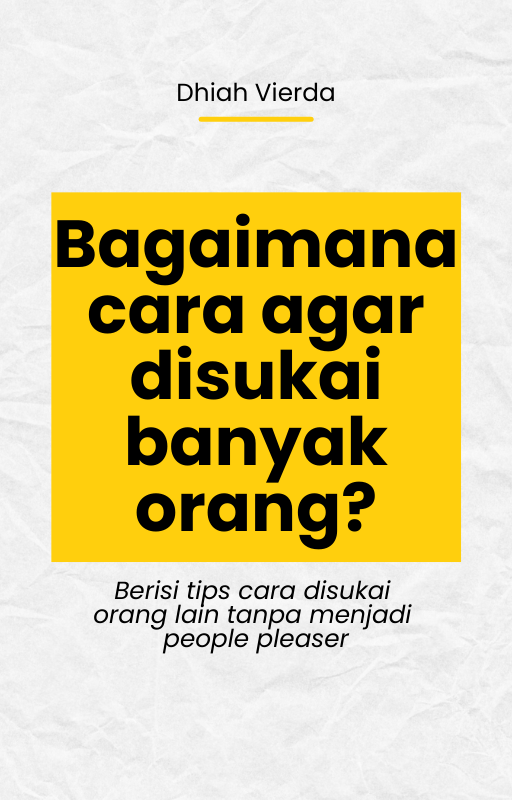 Highlight image 1 for Ebook Bagaimana Cara agar Disukai Banyak Orang?