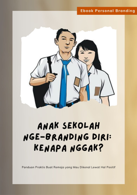 image for Anak Sekolah Ngebranding Diri: Kenapa Nggak? button