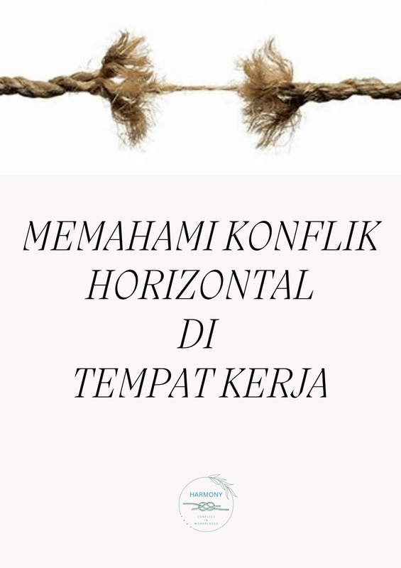 Highlight image 1 for Memahami Konflik Horizontal Di Tempat Kerja