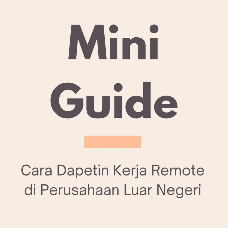 Highlight image for [FREE] Mini Guide Cara Dapetin Kerja Remote di Perusahaan Luar Negeri