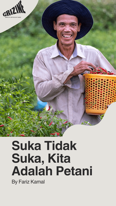 Highlight image for Critizine: Suka Tidak Suka, Kita Adalah Petani