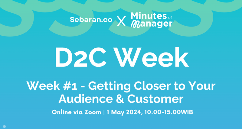 Highlight image 1 for D2C Week #1 - Getting Closer to Your Audience & Customer