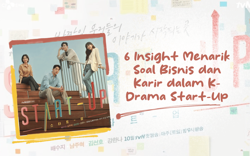 Highlight image for 6 Insight Menarik Soal Bisnis dan Karir dalam K-Drama Start-Up