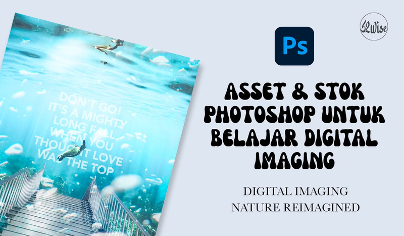 Highlight image 1 for Asset & Stok Photoshop untuk Belajar Digital Imaging