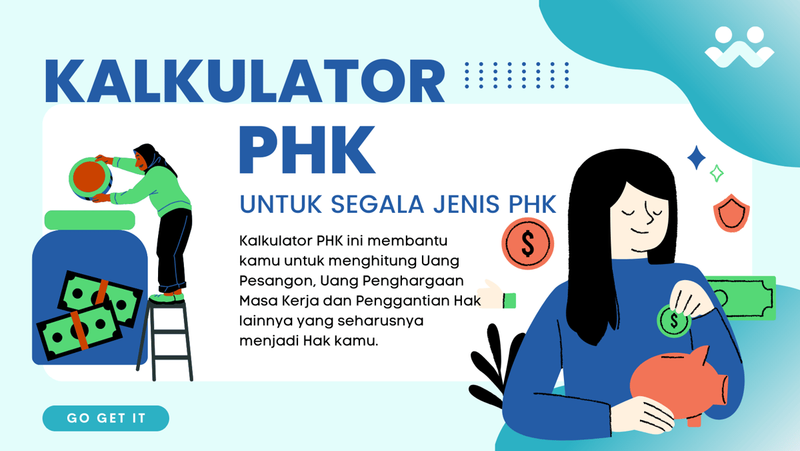 Highlight image for Kalkulator Uang Pesangon, Uang Penghargaan Masa Kerja dan Penggantian Hak