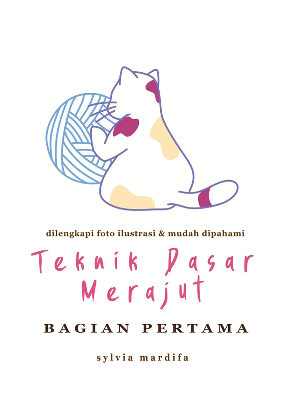 Highlight image for [FREE] E-Book Teknik Dasar Merajut - Bagian Pertama