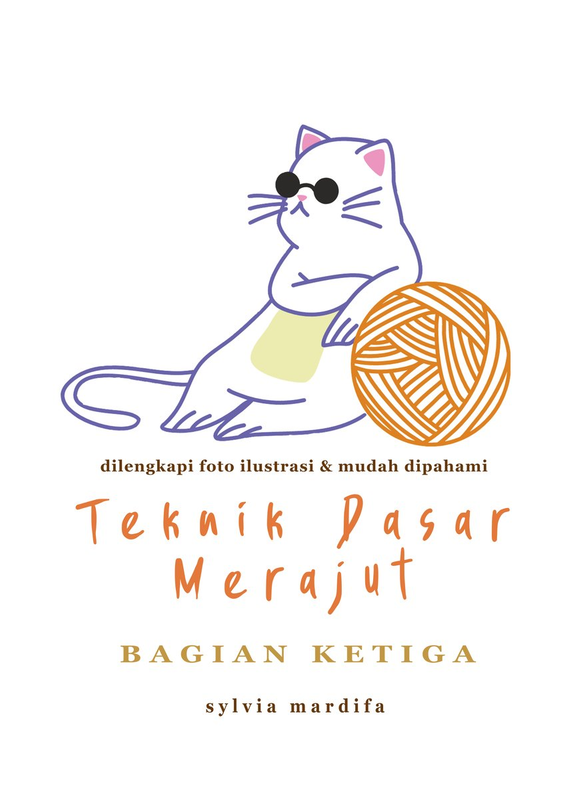 Highlight image for [FREE] E-Book Teknik Dasar Merajut - Bagian Ketiga