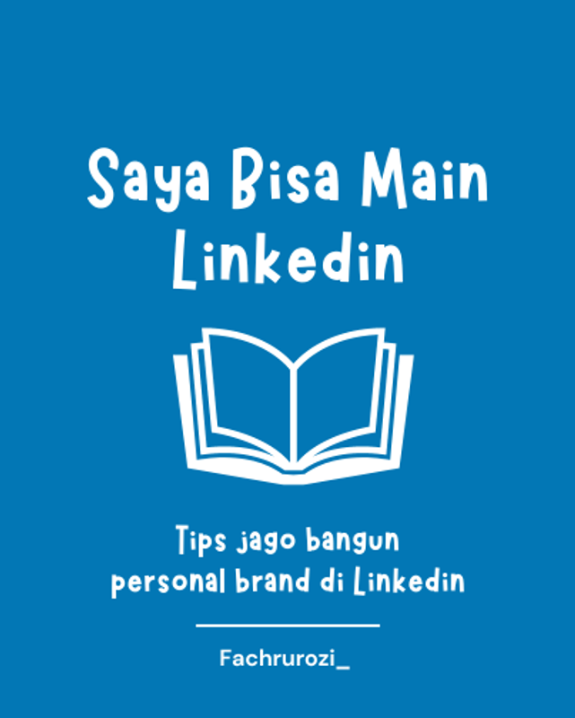 Highlight image for [PREMIUM] eBook - Saya Bisa Main Linkedin - Tips Jago Bangun Personal Branding di Linkedin
