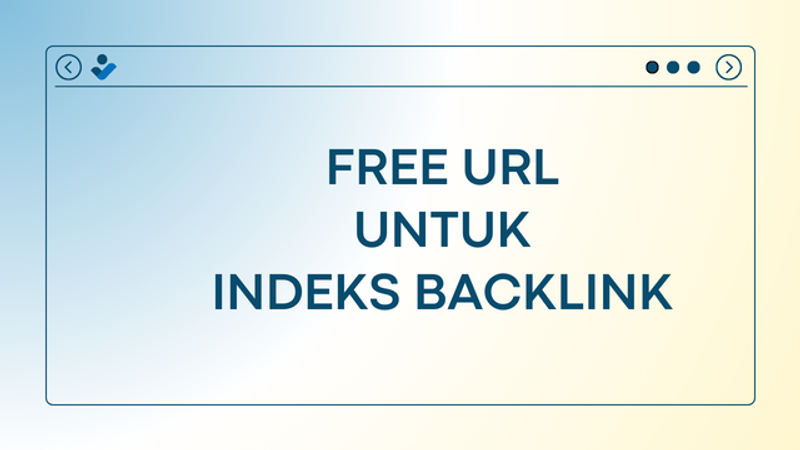 Highlight image for Free URL untuk indeks Backlinks