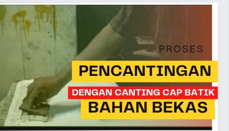 Highlight image for PROSES CANTING CAP BATIK DARI LIMBAH KALENG BEKAS KE KAIN