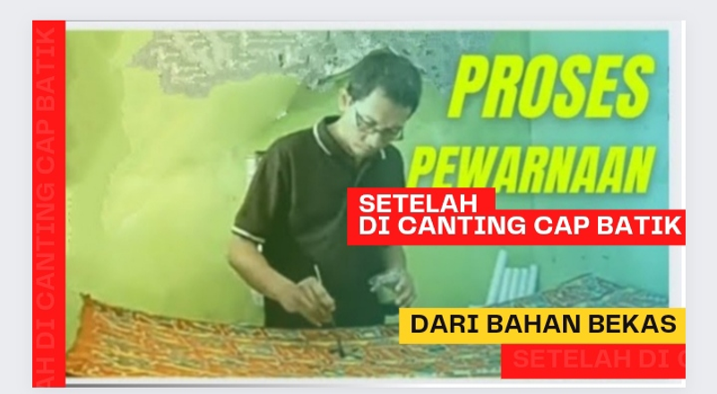 Highlight image for PROSES PEWARNAAN KAIN SETELAH DI CANTING CAP BATIK KALENG BEKAS