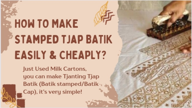 Highlight image 1 for HOW TO MAKE STAMPED TJAP BATIK EASILY AND CHEAPLY?
