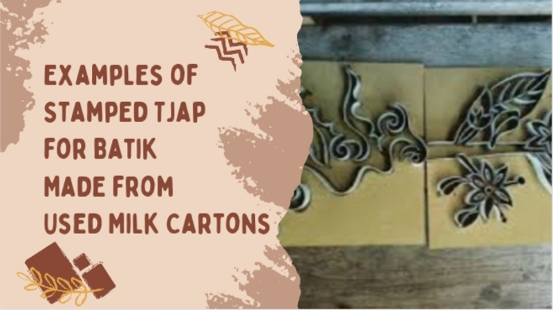 Highlight image 2 for HOW TO MAKE STAMPED TJAP BATIK EASILY AND CHEAPLY?