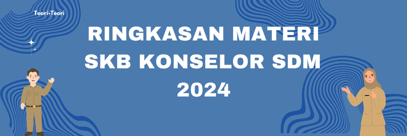 Highlight image 1 for Ringkasan Materi SKB Konselor SDM 2024
