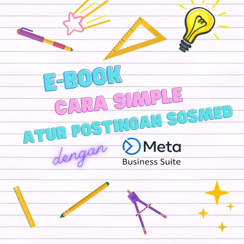 Highlight image for Ebook: Atur Postingan Sosial Media dengan Mudah Menggunakan Scheduling di Meta Business Suite