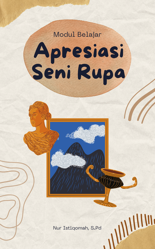 Highlight image for Media Pembelajaran Seni Rupa : Apresiasi Seni Rupa