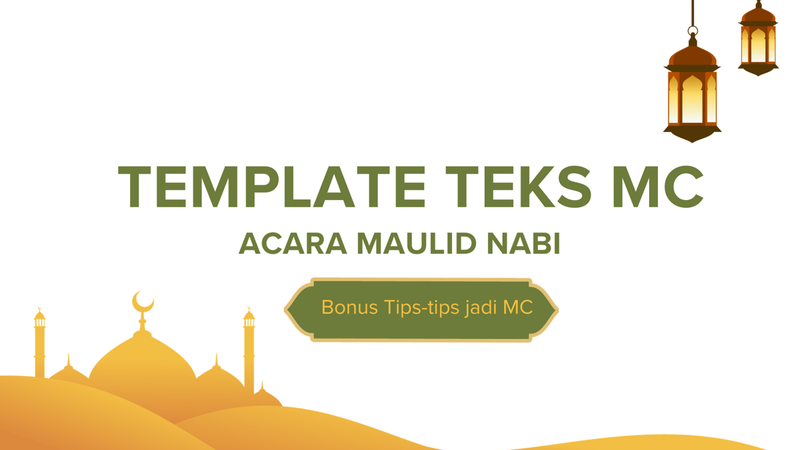 [GRATIS] TEMPLATE TEKS MC - ACARA MAULID NABI 