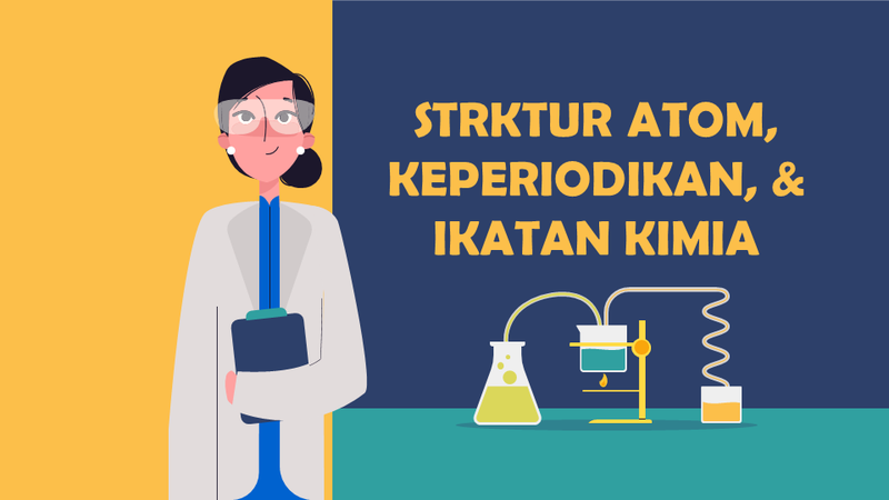 Highlight image for [ FREE MATERI ] STRUKTUR ATOM, KEPERIODIKAN, DAN IKATAN KIMIA