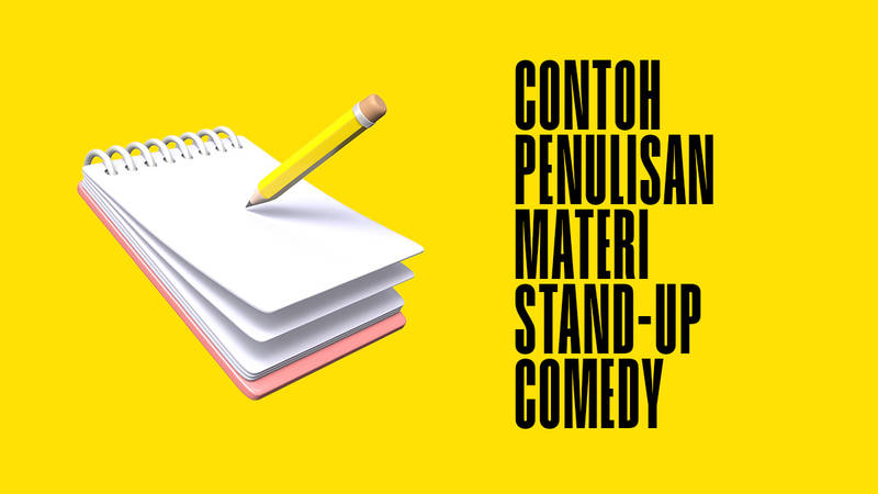 Highlight image 1 for [FREE] Contoh Penulisan Materi Stand-up Comedy