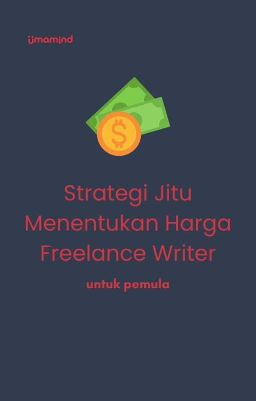 Highlight image 1 for Panduan Jitu Menentukan Harga Freelance Writer