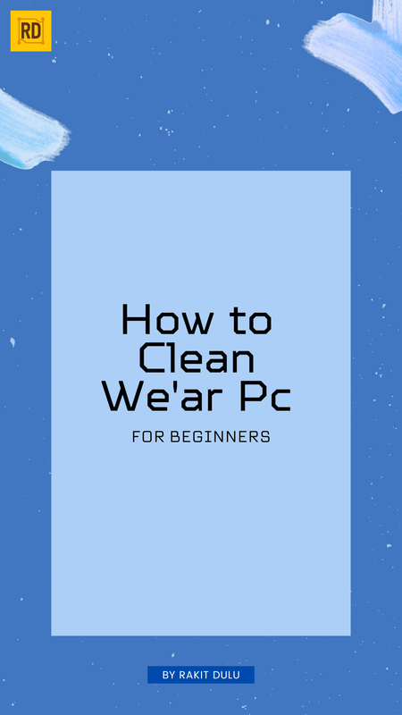 Highlight image for how to clean we'ar pc for beginner bahasa indonesia
