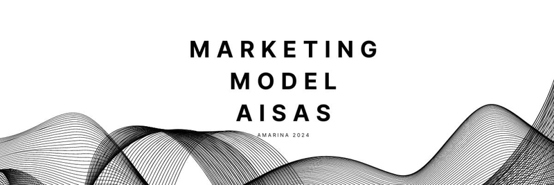 Highlight image 1 for Marketing Model AISAS Merancang Strategi yang Komprehensif & Efektif. 