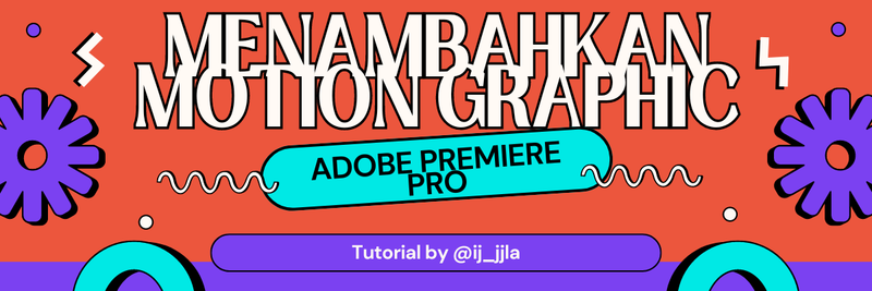 Highlight image for Video Tutorial Menambahkan Motion Graphic di Adobe Premiere Pro  