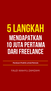 image for E-Book 5 Langkah Mendapatkan 10 Juta Pertama dari Freelance (10K) button