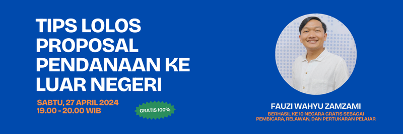 Highlight image 1 for SHARING SESSION: TIPS LOLOS PROPOSAL PENDANAAN KE LUAR NEGERI