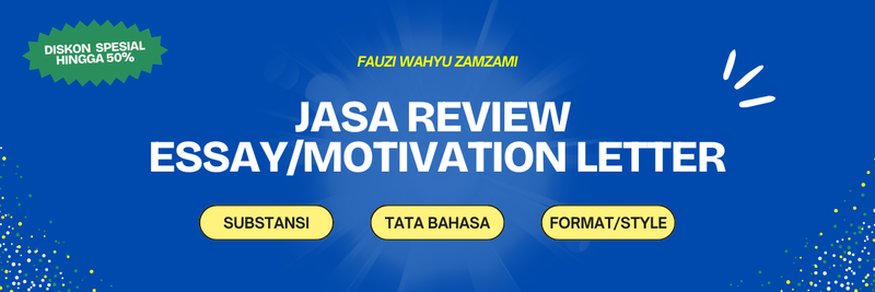 Jasa Review Essay & Motivation Letter