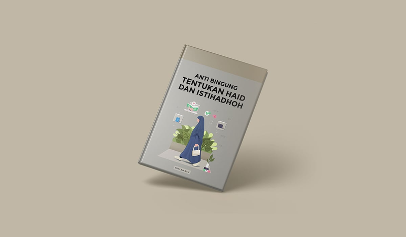 Highlight image for [FREE] E-Book Anti Bingung Tentukan Haid dan Istihadhoh