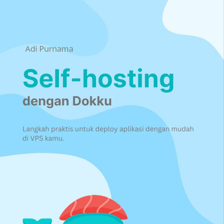 image for [GRATIS!] Self-hosting dengan Dokku button