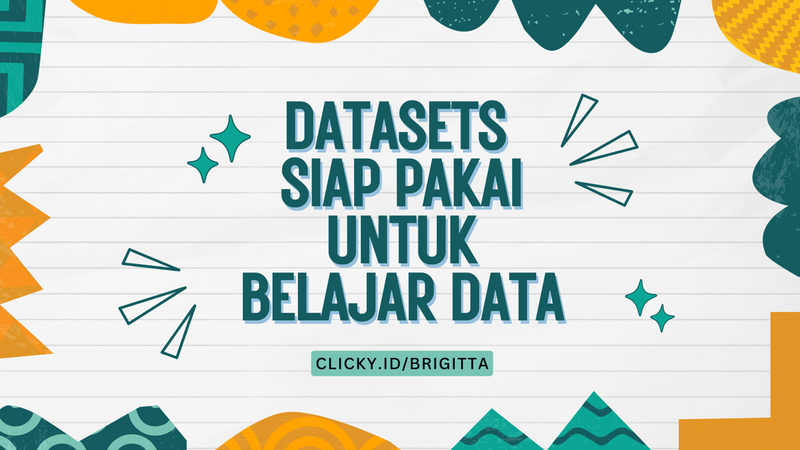 Highlight image for [FREE] Datasets Siap Pakai Untuk Belajar Data