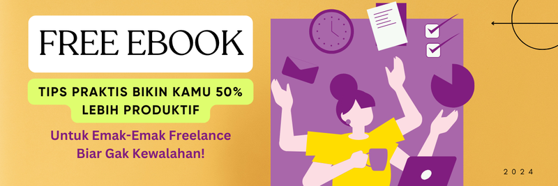 Highlight image for Ebook: Tips Praktis Bikin 50% Lebih Produktif Untuk Emak-Emak Freelance