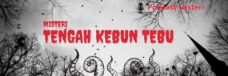 Highlight image for Misteri Tengah Kebun Tebu