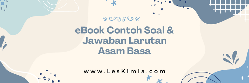Highlight image for Seri Cara Cepat 40 Contoh Soal & Trik Menjawab Larutan Asam Basa 