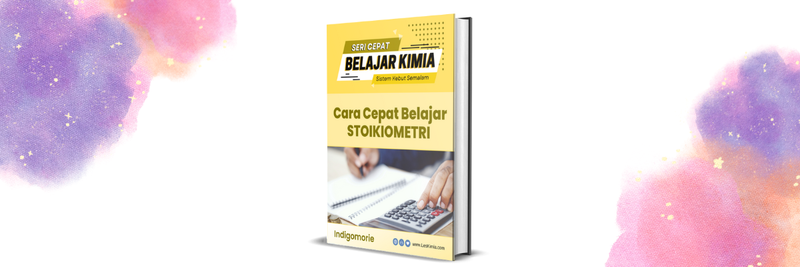 Seri Cepat Belajar Kimia | Cara Cepat Belajar Stoikiometri