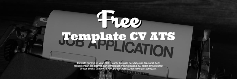 Highlight image for [FREE] Template CV ATS - Beasiswa LPDP, Seleksi Perguruan Tinggi, Lowongan Kerja