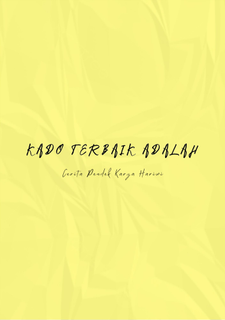 image for Baca cerpen KADO TERBAIK ADALAH button