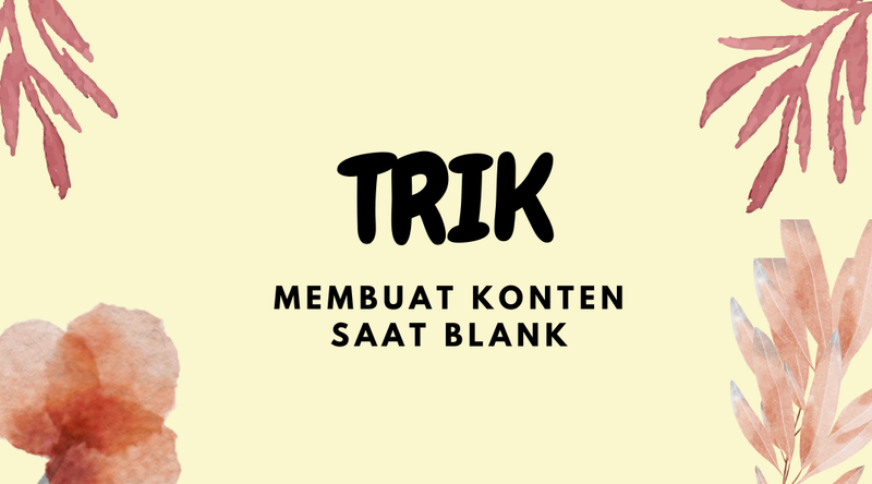 Highlight image for Trik Membuat Konten saat Blank