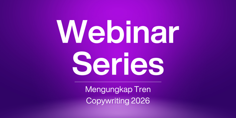 Highlight image for Webinar Series: Mengungkap Tren Copywriting 2026