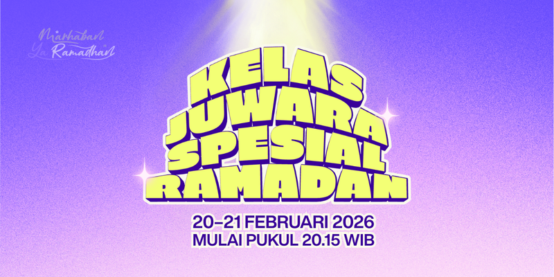 Highlight image for (Rekaman) Kelas Juwara Spesial Ramadan 2026 (copy)