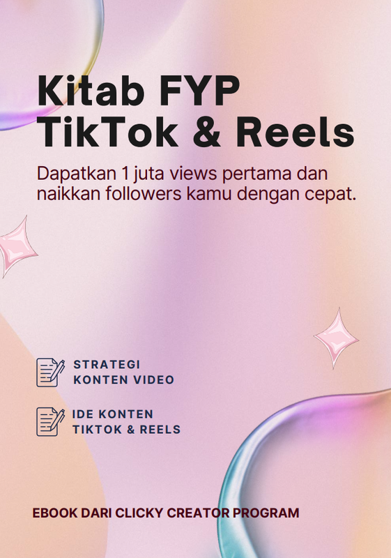 Highlight image for Kitab Konten TikTok & Reels - Produk Clicky.id Creator Program