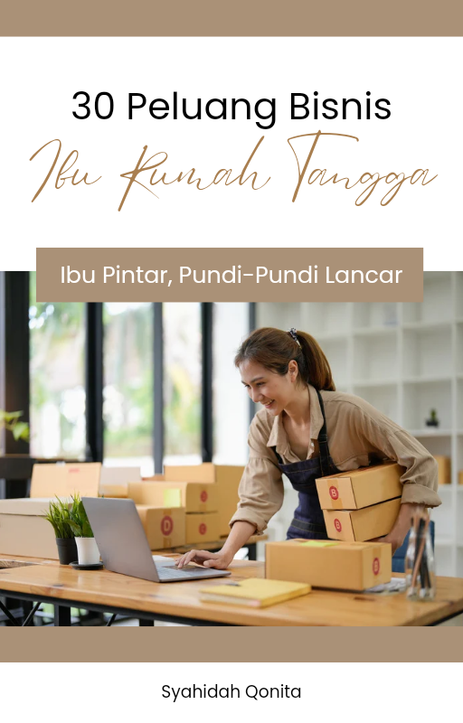 Highlight image for [FREE] Ebook "30 Peluang Bisnis Ibu Rumah Tangga : Ibu Pintar, Pundi-Pundi Lancar"