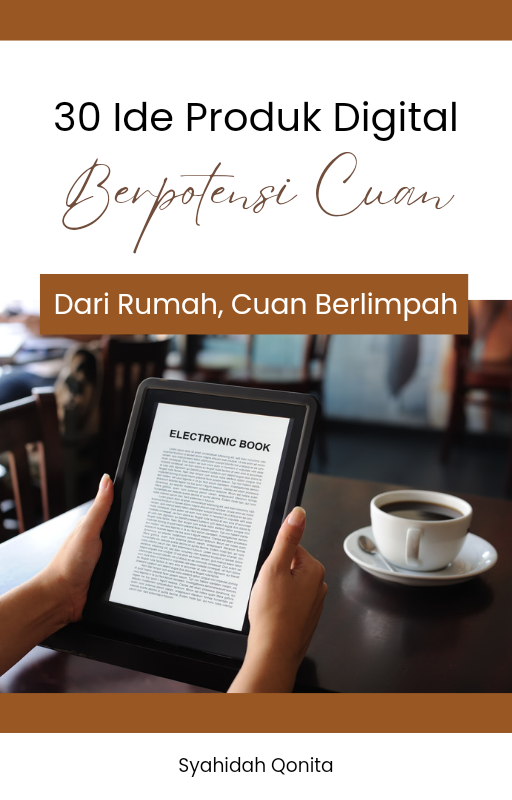 [FREE] Ebook "30 Ide Produk Digital Berpotensi Cuan : Dari Rumah, Cuan Berlimpah"