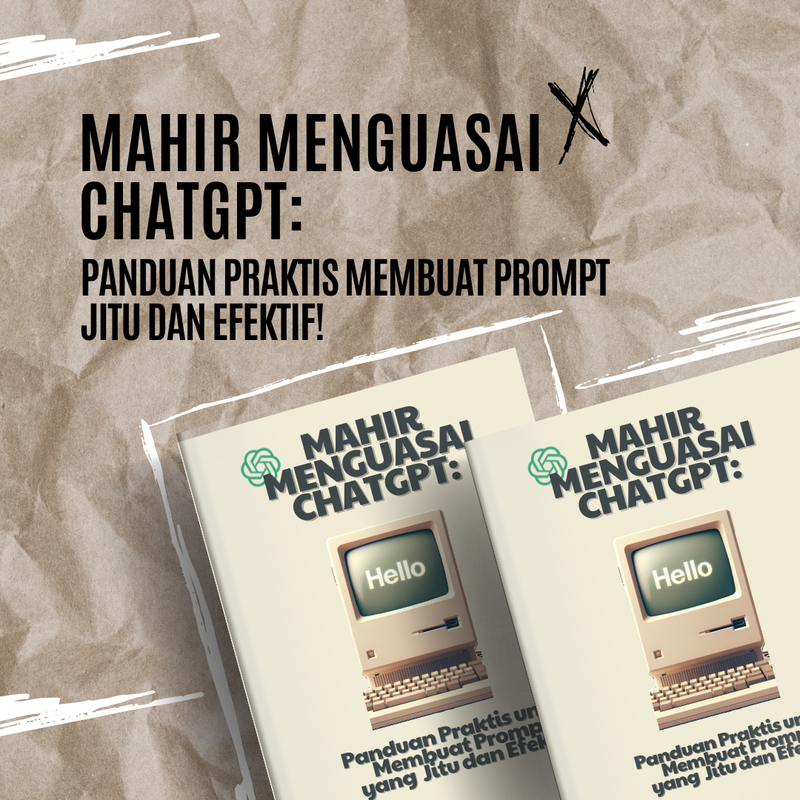 Highlight image for [EBOOK] Mahir Menguasai ChatGPT: Panduan Praktis Membuat Prompt yang  Jitu dan Efektif