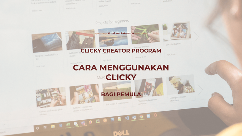 Highlight image for Tutorial_Panduan Menggunakan Clicky - by Clicky Creator Program
