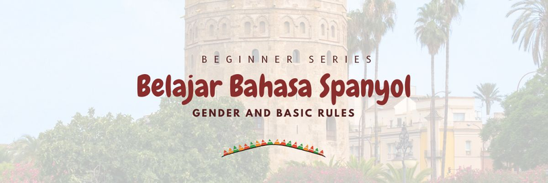 Highlight image for Belajar Bahasa Spanyol. Beginner Series 1. Gender and Basic Rules